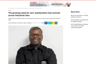 Sunil Maddala - Manufacturing Today - Growing Need of Zero Adulterated Fuel
